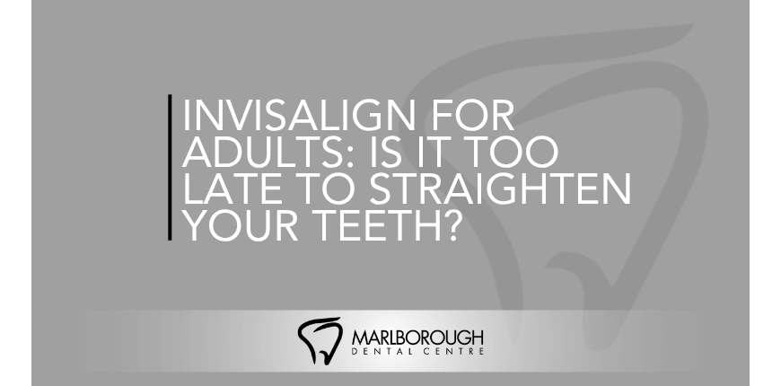 Is It Too Late for Invisalign as an Adult? | Calgary Invisalign Is It Too Late for Invisalign as an Adult? | Calgary Invisalign